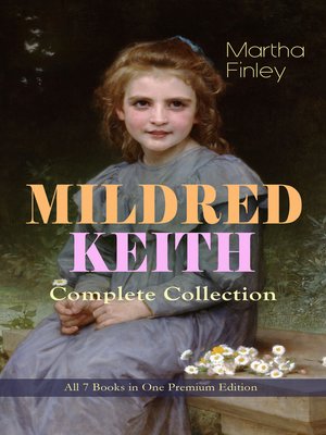 cover image of Mildred Keith Complete Series – All 7 Books in One Premium Edition